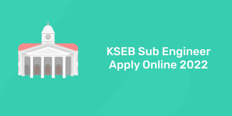 KSEB Sub Engineer Apply Online 2022