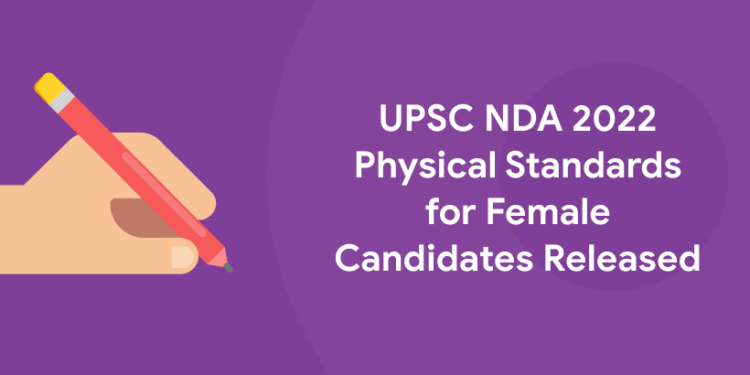 UPSC NDA 2022 Physical Standards for Female candidates released