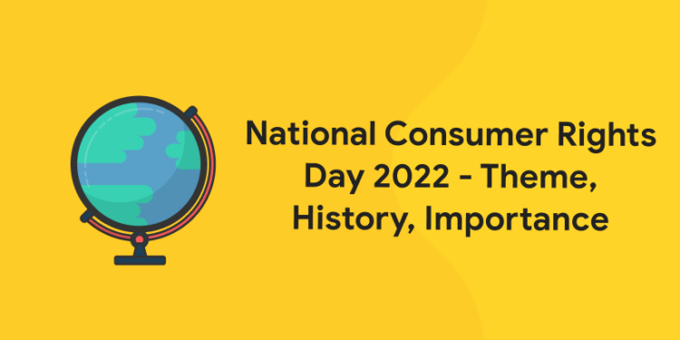 National Consumer Rights Day 2022 - Theme, History, Importance