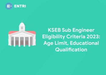 KSEB Sub Engineer Eligibility Criteria 2023: Age Limit, Educational Qualification