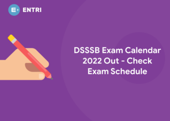 DSSSB Exam Calendar 2022 Out - Check Exam Schedule