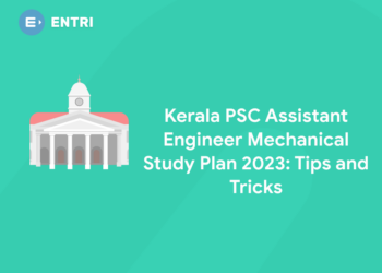 Kerala PSC Assistant Engineer Mechanical Study Plan 2023: Tips and Tricks