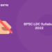 BPSC LDC Syllabus 2022
