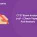 CTET Exam Analysis 2021 - Check Paper 2 Full Analysis