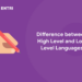 Difference Between High Level and Low Level Languages