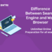 Difference Between Search Engine and Web Browser