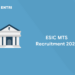ESIC MTS Recruitment 2022