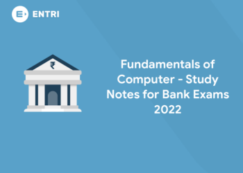 Fundamentals of Computer - Study Notes For Bank Exams 2022