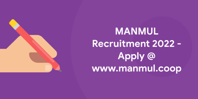 MANMUL Recruitment 2022