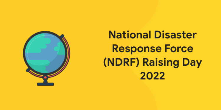 National Disaster Response Force Ndrf Raising Day 2022 Entri Blog