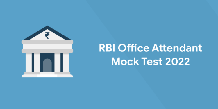 RBI Office Attendant Mock Test 2022