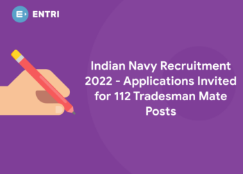 Indian Navy Recruitment 2022 - Applications Invited for 112 Tradesman Mate Posts