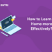 How to Learn at Home more Effectively?
