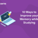 10 Ways to Improve your Memory while Studying