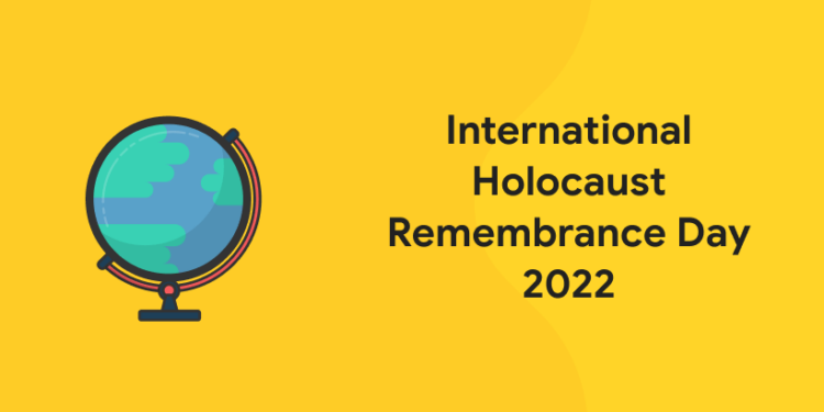 International Holocaust Remembrance Day 2022