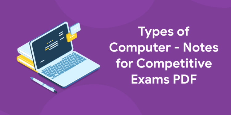 types-of-computer-notes-for-competitive-exams-pdf-entri-blog