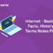 Internet - Basics, Facts, History, Terms Notes PDF
