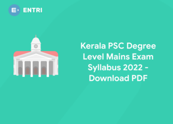 Kerala PSC Degree Level Mains Exam Syllabus 2022 - Download PDF