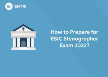 How to Prepare for ESIC Stenographer Exam 2022?