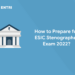 How to Prepare for ESIC Stenographer Exam 2022?