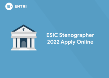 ESIC Stenographer 2022 Apply Online
