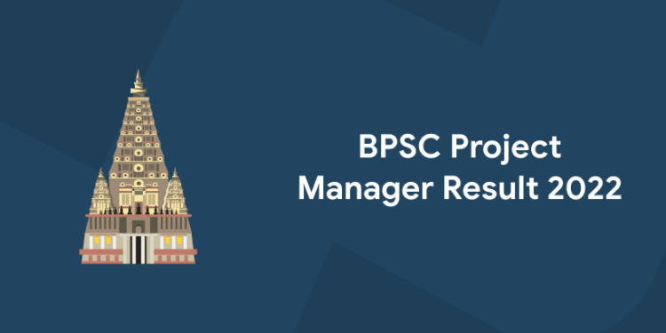 bpsc project manager result 2022 download