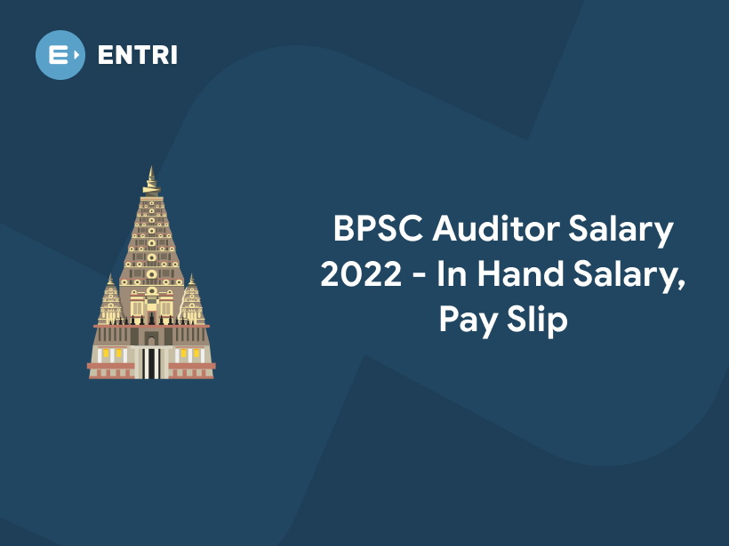 BPSC Auditor Salary 2022 - In Hand Salary, Pay Slip - Entri Blog