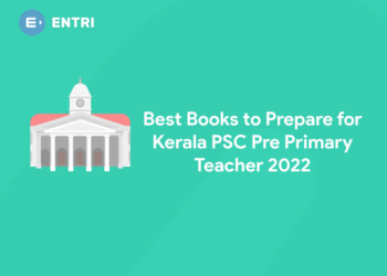 Best Books to Prepare for-Kerala PSC Pre Primary Teacher 2022