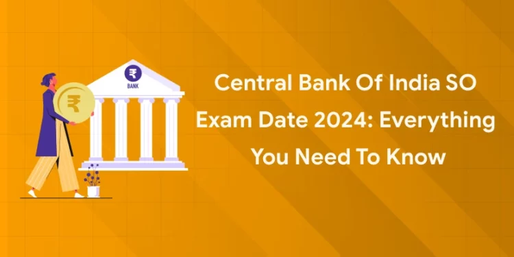 Central Bank of India SO Exam Date
