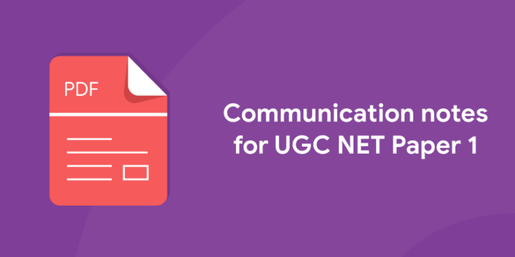Communication notes for UGC NET Paper 1