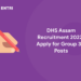 DHS Assam recruitment 2022- Apply for Group 3,4 Posts
