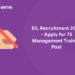 EIL Recruitment 2022 - Apply for 75 Management Trainee Post