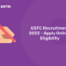 GSFC Recruitment 2022 - Apply Online, Eligibility