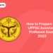 How to Prepare for UPPSC Assistant Professor Exam 2022