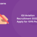 IGI Recruitment 2022 - Apply for 1095 Post