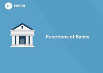 Functions of Banks in India 2022