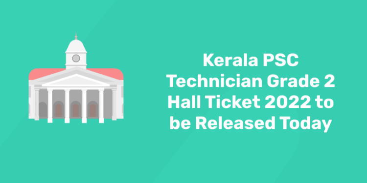 Kerala PSC Technician Grade 2 Hall Ticket