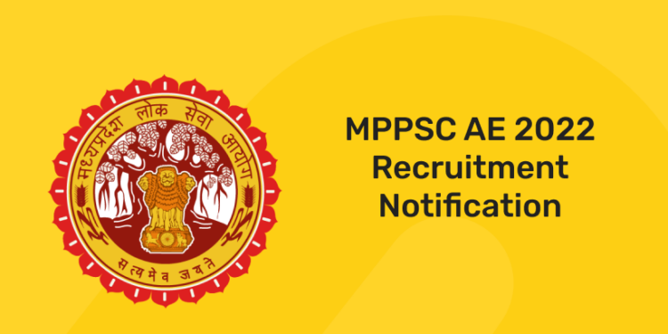 MPPSC AE 2022 Recruitment Notification
