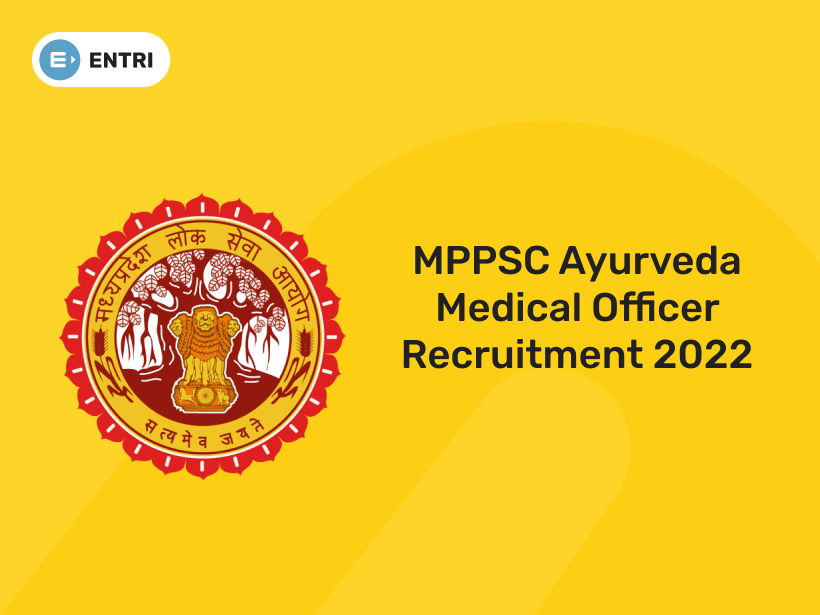 MPPSC Ayurveda Medical Officer Recruitment 2022 Entri Blog