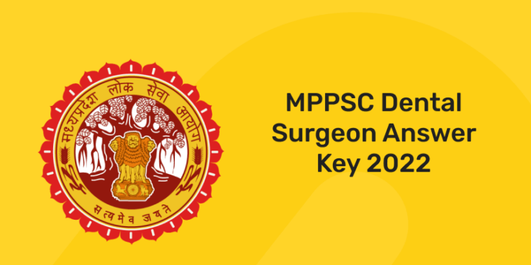 MPPSC Dental Surgeon Answer Key-2022