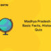 Madhya Pradesh - Basic Facts, History, Quiz