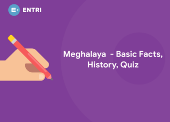 Meghalaya - Basic Facts, History, Quiz
