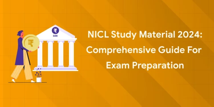 NICL Study Material 2024