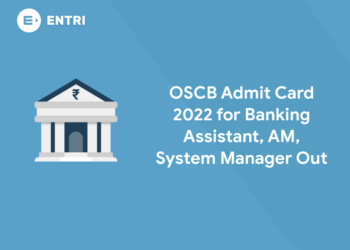 OSCB Admit Card 2022 for Banking Assistant, AM, System Manager Out