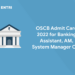 OSCB Admit Card 2022 for Banking Assistant, AM, System Manager Out