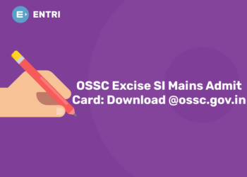 OSSC Excise SI Mains Admit Card Download @ossc.gov.in