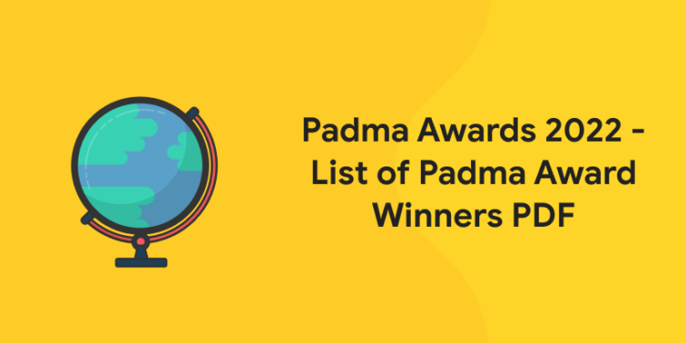 Padma Awards 2022 – List of Padma Award Winners PDF