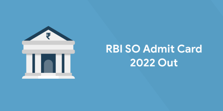RBI SO Admit Card 2022 Out