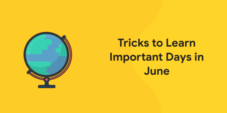 Tricks to Learn Important Days in June