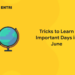 Tricks to Learn Important Days in June
